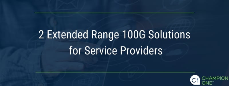 2服务提供商的扩展范围100G解决方案