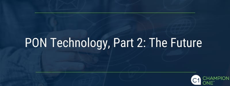 PON技术，第二部分:未来