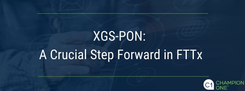 XGS-PON: FTTx的关键一步