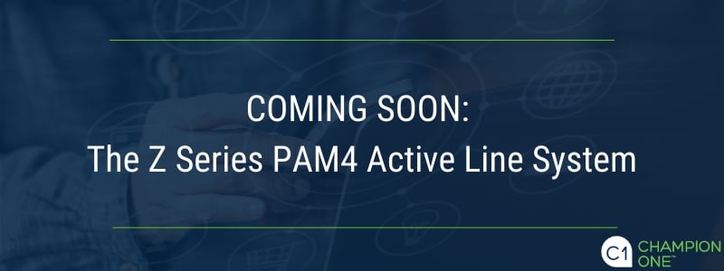 即将推出的Z系列PAM4有源线路系统